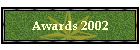 Awards 2002