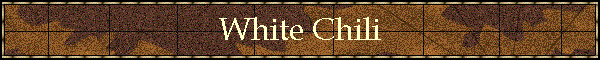 White Chili