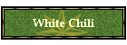 White Chili