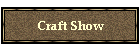 Craft Show