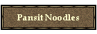 Pansit Noodles